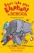  Don't Take Your Elephant to School: An Alphabet of Poems