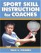 Sport Skill Instruction for Coaches cover