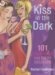 Kiss in the Dark : 101 Cocktails for Every Occasion cover
