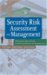 Security Risk Assessment and Management : A Professional Practice Guide for Protecting Buildings and Infrastructures cover