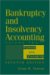  Bankruptcy and Insolvency Accounting: Forms and Exhibits