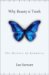 Why Beauty Is Truth : A History of Symmetry cover