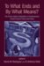 To What Ends and by What Means? : The Social Justice Implications of Contemporary School Finance Theory and Policy cover