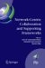 Network-centric Collaboration and Supporting Frameworks : Ifip Tc 5 Wg 5.5, Seventh Ifip Working Conference on Virtual Enterprises, September 25-27, 2006, Helsinki, Finland cover