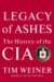 Legacy of Ashes : The History of the CIA cover