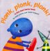 Plonk, Plonk, Plonk! : A Bea And Haha Book cover