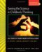 Seeing the Science in Children's Thinking : Case Studies of Student Inquiry in Physical Science a Staff Developer's Guide cover