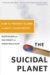 The Suicidal Planet : How to Prevent Global Climate Catastrophe cover