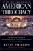 American Theocracy : The Peril and Politics of Radical Religion, Oil, and Borrowed Money in the 21st Century cover