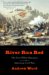 River Run Red : The Fort Pillow Massacre in the American Civil War cover
