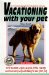 Vacationing with Your Pet cover
