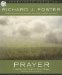 Prayer : Finding the Heart's True Home cover