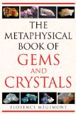 The Metaphysical Book of Gems and Crystals [Click for larger image]