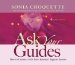 Ask Your Guides : How to Connect With Your Spiritual Support System cover