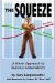 The Squeeze : A Novel Approach to Business Sustainability cover
