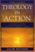 Theology in Action : How the Rabbis of Formative Judaism Present Theology Aggadah in the Medium of Law Halakhah cover
