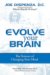 Evolve Your Brain : The Science of Changing Your Mind cover