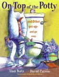 On Top of the Potty : And Other Get-Up-and-Go Songs [Click for larger image]