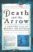 Death And the Arrow : A Tom Marlowe Adventure cover