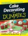Cake Decorating for Dummies cover