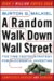  Random Walk Down Wall Street: The Time-Tested Strategy for Successful Investing