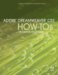 Adobe Dreamweaver CS3 How-Tos : 100 Essential Techniques cover