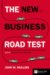 The New Business Road Test : What Entrepreneurs and Executives Should Do Before Writing a Business Plan cover