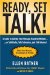 Ready, Set, Talk! : A Guide to Getting Your Message Heard by Millions on Talk Radio, Talk Television, and Talk Internet cover