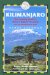 Kilimanjaro, 2nd : A Trekking Guide to Africa's Highest Mountain (Includes Guides to Nairobi & Dar Es Salaam) cover