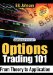 Options Trading 101 : From Theory to Application cover