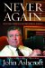 Never Again : Securing America and Restoring Justice cover