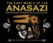 The Lost World of the Anasazi : Exploring the Mysteries of Chaco Canyon cover