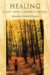 Healing : A Life With Chronic Illness cover