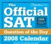 The Official SAT Question of the Day 2008 Calendar cover