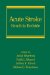 Acute Stroke : Bench to Bedside cover
