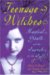 Teenage Witches : Magical Youth and the Search for the Self cover