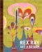 Rex Ray : Art + Design cover