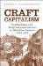 Craft Capitalism : Craftworkers and Early Industrialization in Hamilton Ontario, 1840-1872 cover