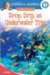 Drop, Drip, an Underwater Trip cover