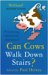 Can Cows Walk Down Stairs? : The Best Brains Answer Questions from Science Line cover