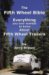 The Fifth Wheel Bible: Everything You Ever Wanted to Know About Fifth Wheel Trailers
