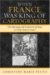 When France Was King of Cartography : The Patronage and Production of Maps in Early Modern France cover