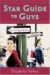 Star Guide to Guys : How to Live Happily With Him . . . or Without Him cover