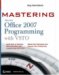 Mastering Microsoft Office 2007 Programming With Vsto + Website Associated Workbook cover