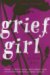  Grief Girl: My True Story