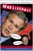  Madliberals: Stupid Fill-in-the-blanks for Smart Bush Haters