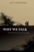 Why We Talk : The Evolutionary Origins of Language cover