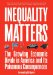 Inequality Matters : The Growing Economic Divide in America and Its Poisonous Consequences cover