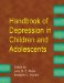 Handbook of Depression in Children and Adolescents cover