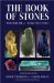 The Book of Stones : Who They Are & What They Teach cover